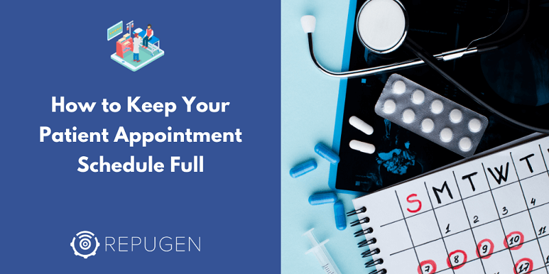 How to Keep Your Patient Appointment Schedule Full