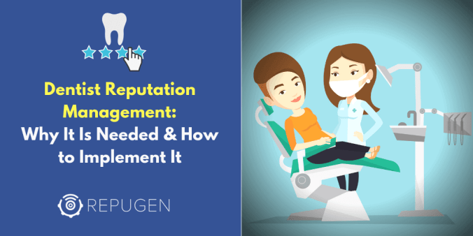 Dentist Reputation Management: Why It Is Needed & How to Implement It