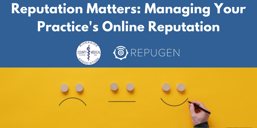 [Webinar] Reputation Matters: Managing Your Practice's Online Reputation