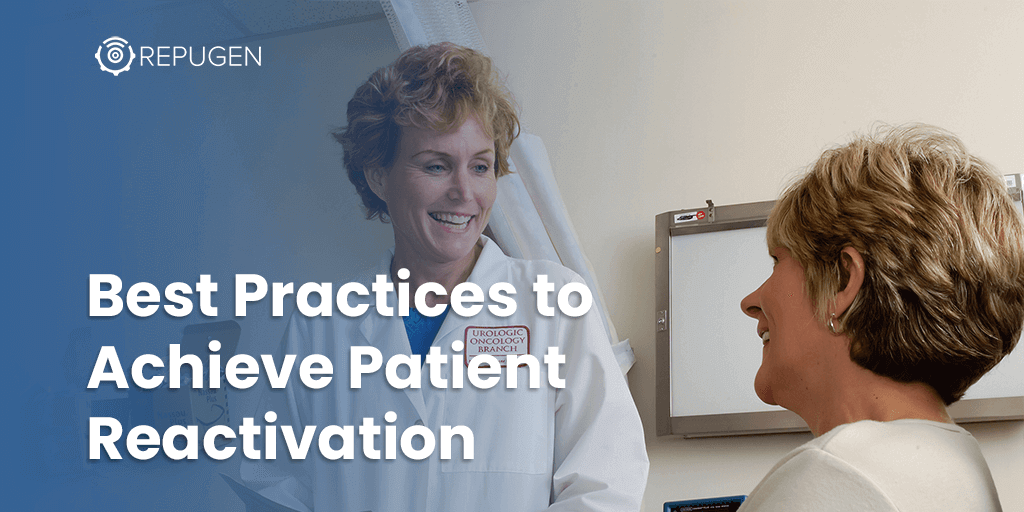 4 Best Practices to Achieve Patient Reactivation