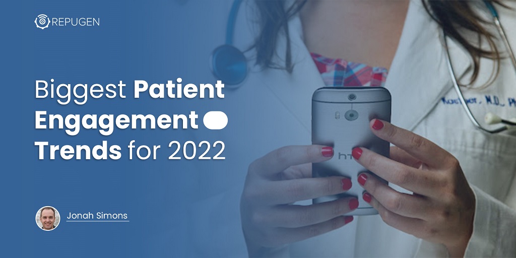 Biggest Patient Engagement Trends for 2022