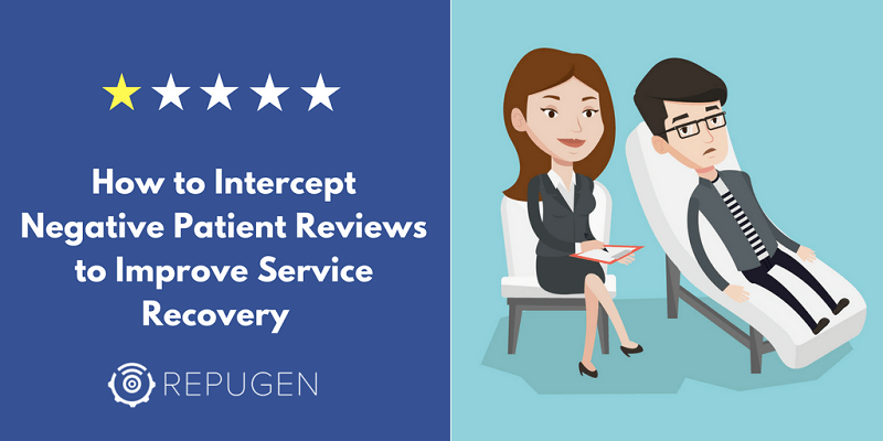 How to Address Negative Patient Reviews and Perform Service Recovery