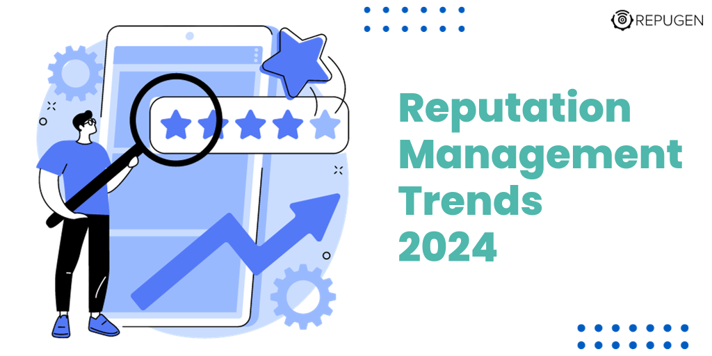 8 Reputation Management Trends for Healthcare Providers in 2024