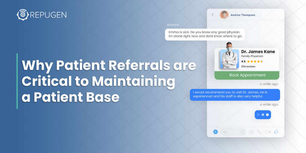Why Patient Referrals are Critical to Maintaining a Patient Base