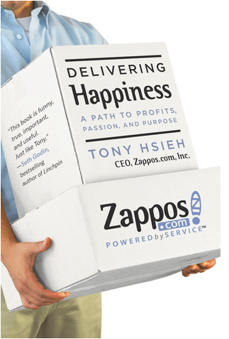 Delivering Happiness: A Path to Profits, Passion, and Purpose by Tony Hsieh 
