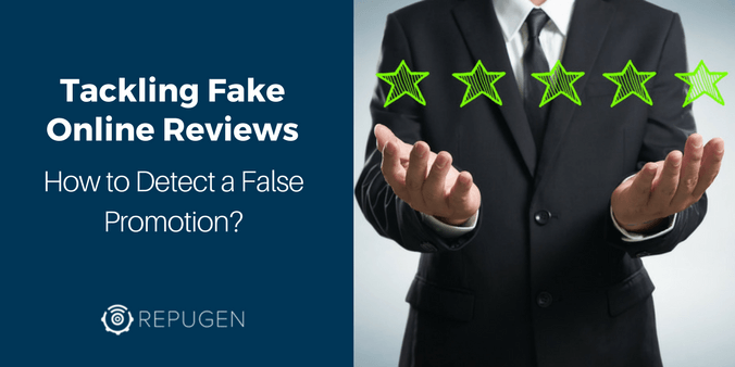 Tackling Fake Online Reviews: How to Detect a False Promotion
