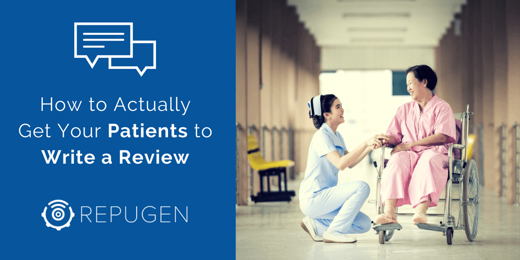 How to Actually Get Your Patients to Write a Review