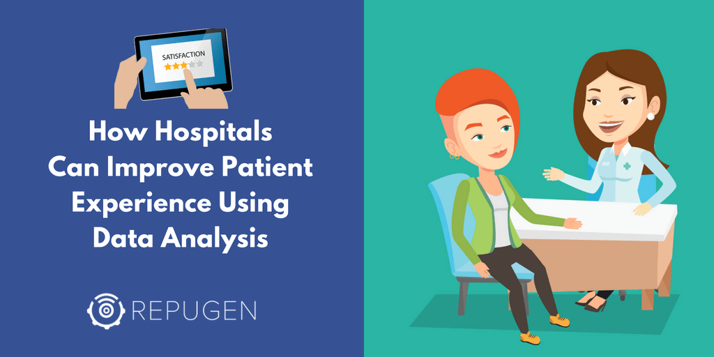 How Hospitals Can Improve Patient Experience Using Data Analysis